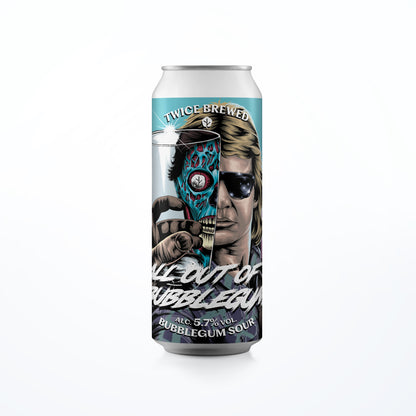All Out Of Bubblegum, Bubblegum Sour, 5.7% - 440ml can